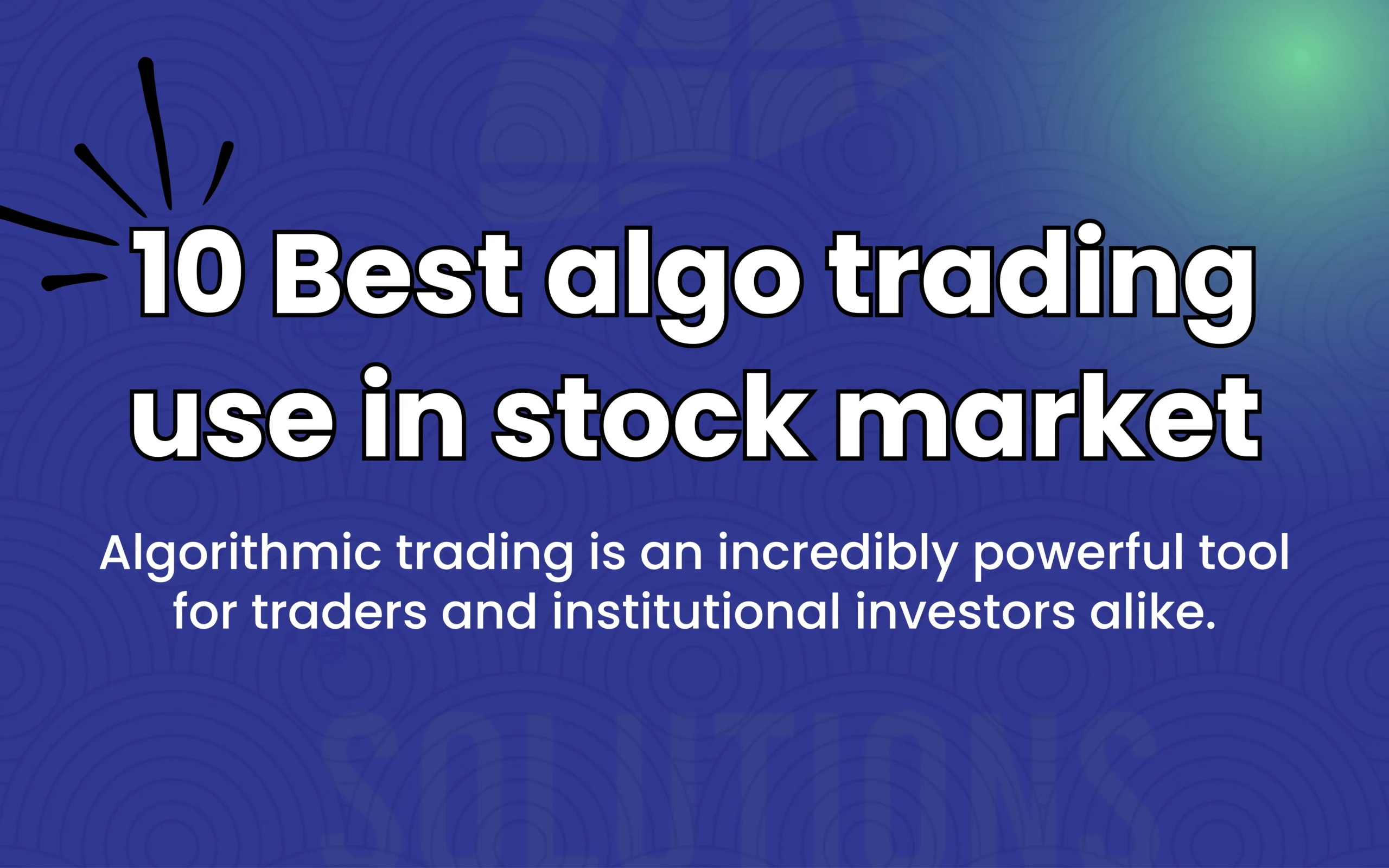 10 best algo trading use in stock market
